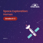 Space exploration - homes for grades K–2